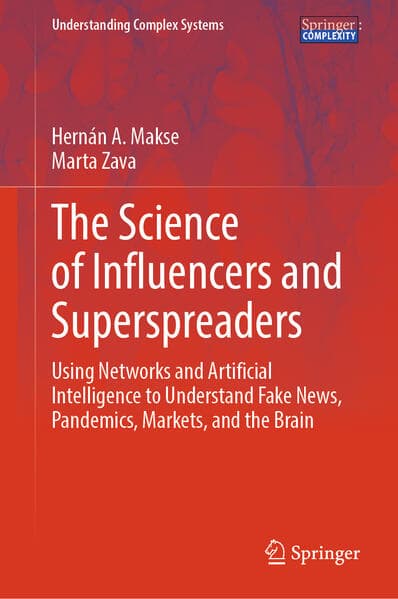 The Science of Influencers and Superspreaders