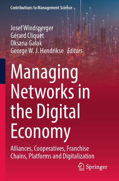 Managing Networks in the Digital Economy