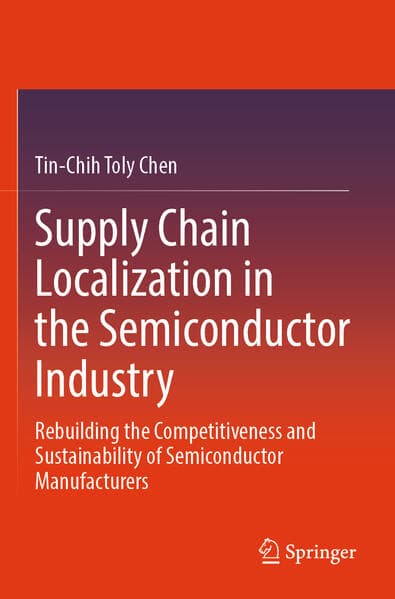 Supply Chain Localization in the Semiconductor Industry