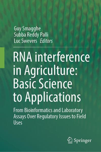 RNA interference in agriculture: Basic Science to Applications