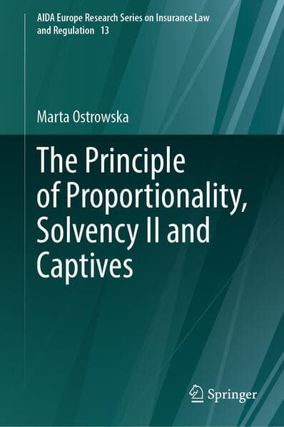 The Principle of Proportionality, Solvency II and Captives