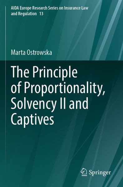 The Principle of Proportionality, Solvency II and Captives