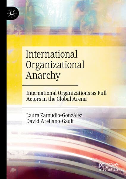 International Organizational Anarchy