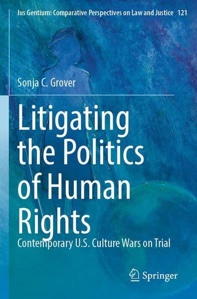 Litigating the Politics of Human Rights