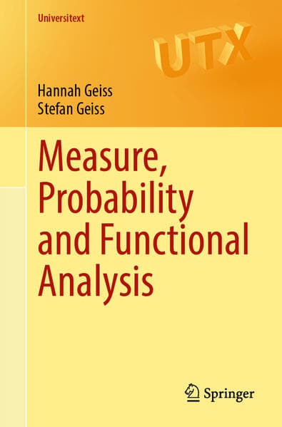Measure, Probability and Functional Analysis