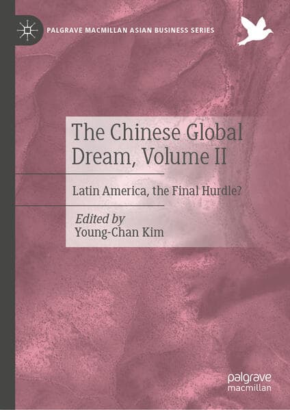 The Chinese Global Dream, Volume II