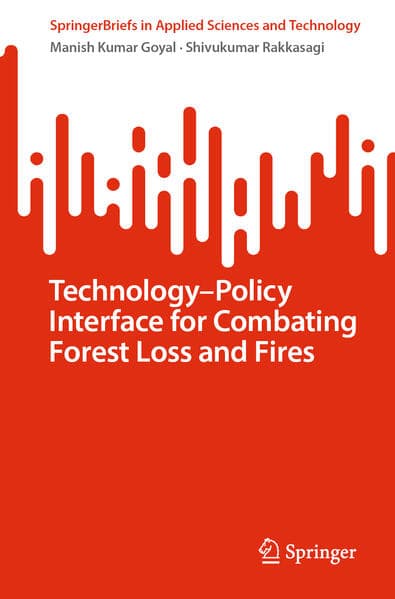 Technology–policy Interface for Combating Forest Loss and Fires