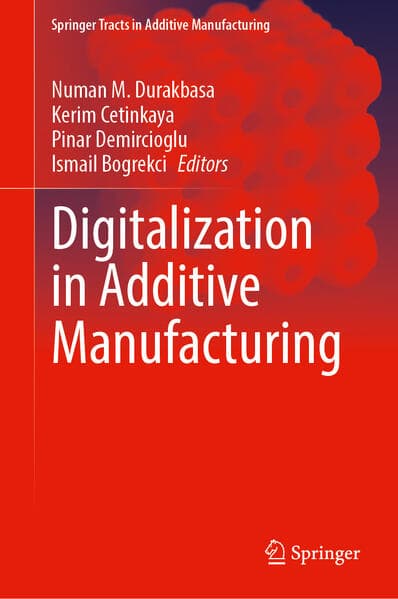 Digitalization in Additive Manufacturing