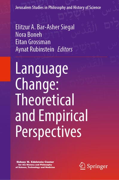 Language Change: Theoretical and Empirical Perspectives