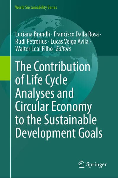 The Contribution of Life Cycle Analyses and Circular Economy to the Sustainable Development Goals