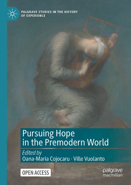 Pursuing Hope in the Premodern World