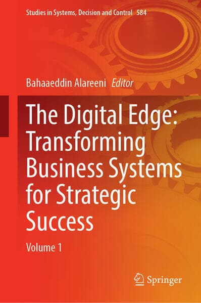 The Digital Edge: Transforming Business Systems for Strategic Success