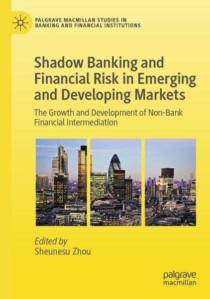 Shadow Banking and Financial Risk in Emerging and Developing Markets