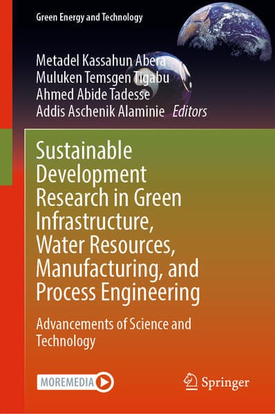 Sustainable Development Research in Green Infrastructure, Water Resources, Manufacturing, and Process Engineering