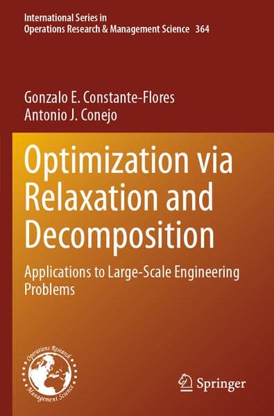 Optimization via Relaxation and Decomposition