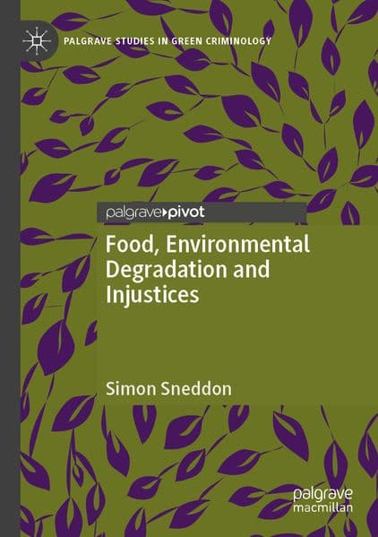 Food, Environmental Degradation and Injustices