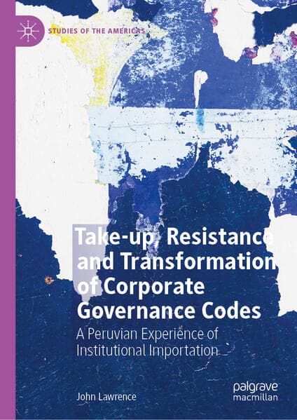 Take-up, Resistance and Transformation of Corporate Governance Codes