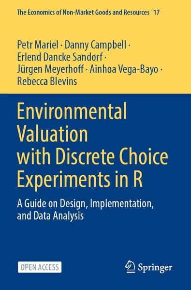 Environmental Valuation with Discrete Choice Experiments in R