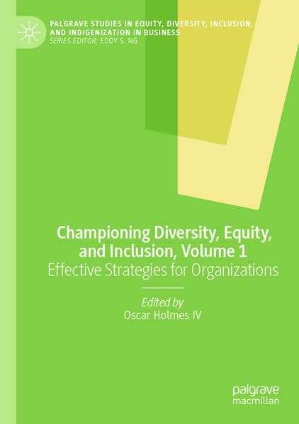 Championing Diversity, Equity, and Inclusion, Volume 1
