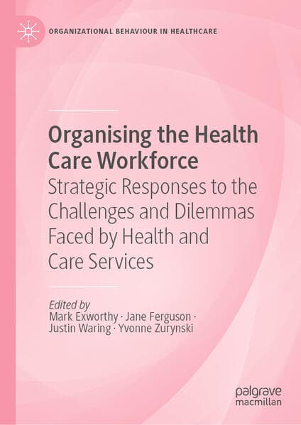 Organising the Health Care Workforce