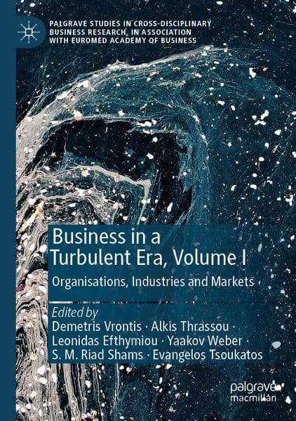 Business in a Turbulent Era, Volume I