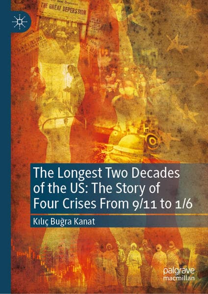 The Longest Two Decades of the US: The Story of Four Crises From 9/11 to 1/6