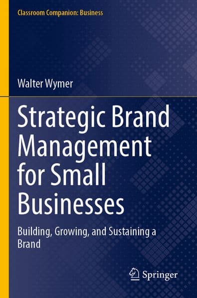 Strategic Brand Management for Small Businesses