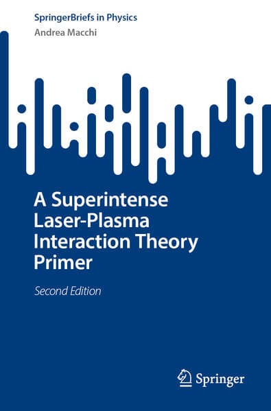 A Superintense Laser-Plasma Interaction Theory Primer