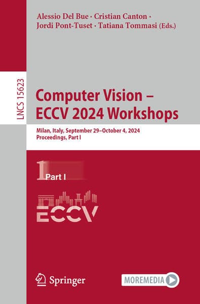 Computer Vision – ECCV 2024 Workshops