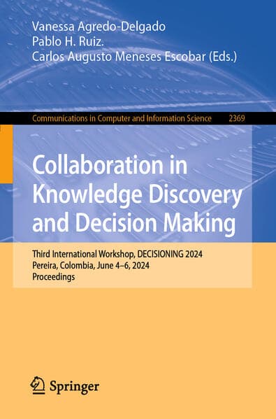Collaboration in Knowledge Discovery and Decision Making