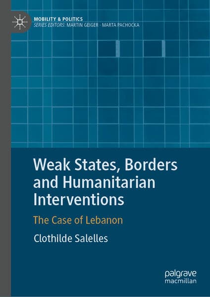 Weak States, Borders and Humanitarian Interventions