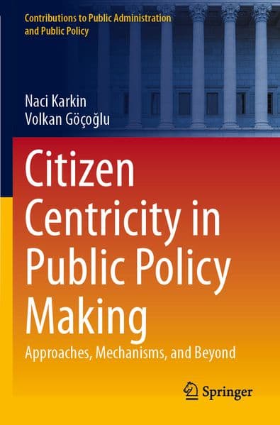 Citizen Centricity in Public Policy Making