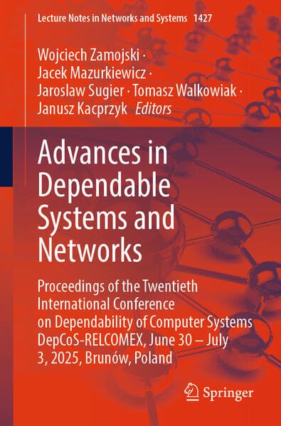 Advances in Dependable Systems and Networks