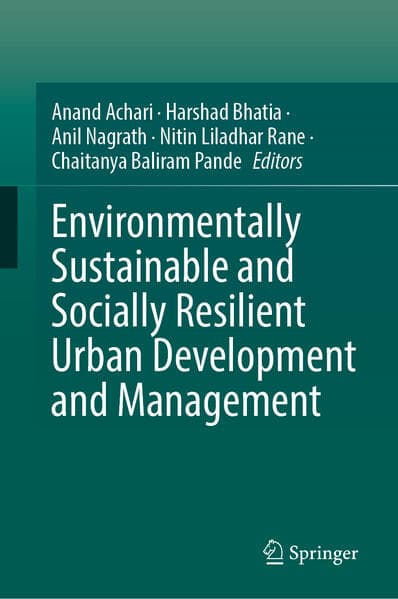 Environmentally Sustainable and Socially Resilient Urban Development and Management