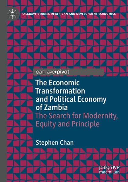 The Economic Transformation and Political Economy of Zambia