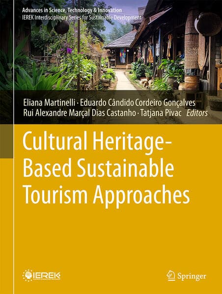 Cultural heritage- based sustainable tourism approaches