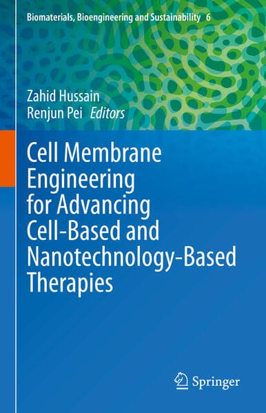 Cell membrane engineering for advancing cell-based and nanotechnology-based therapies