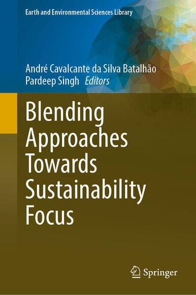 Blending Approaches Towards Sustainability Focus