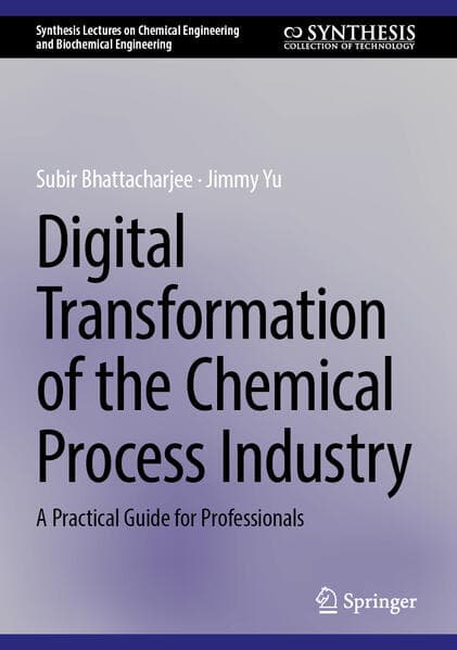 Digital Transformation of the Chemical Process Industry