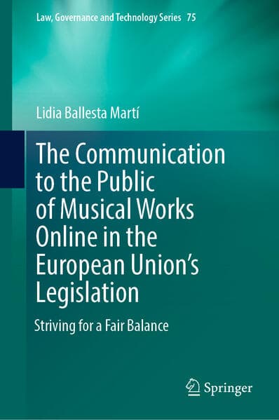 The Communication to the Public of Musical Works Online in the European Union’s Legislation