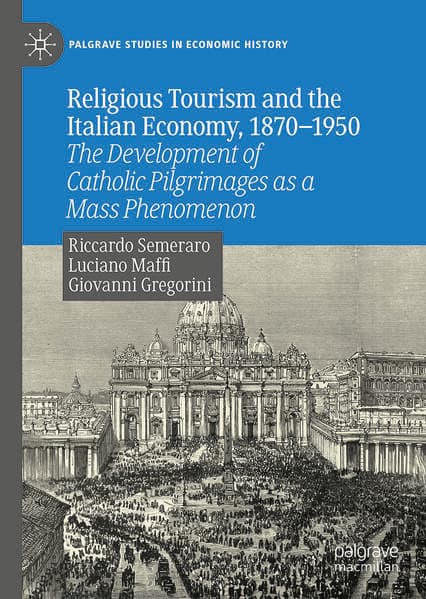 Religious Tourism and the Italian Economy, 1870—1950