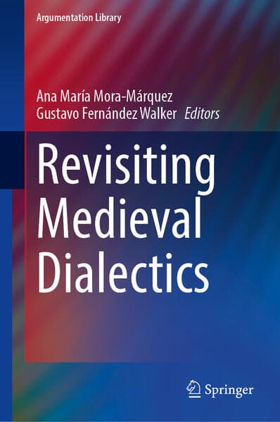 Revisiting Medieval Dialectics