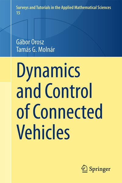 Dynamics and Control of Connected Vehicles