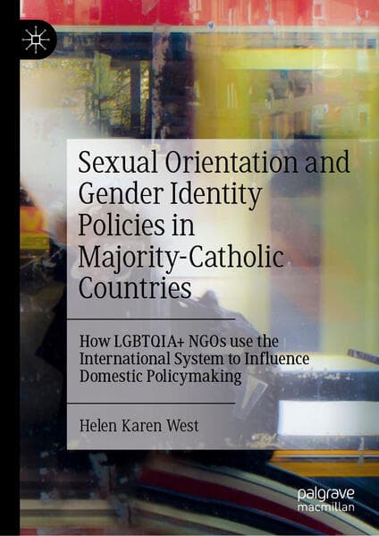 Sexual Orientation and Gender Identity Policies in Majority-Catholic Countries