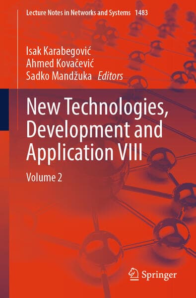 New Technologies, Development and Application VIII