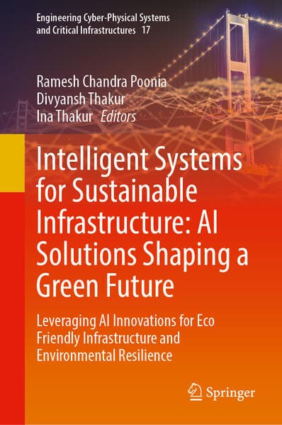 Intelligent Systems for Sustainable Infrastructure: AI Solutions Shaping a Green Future