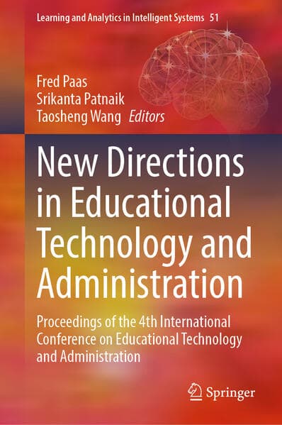 New Directions in Educational Technology and Administration