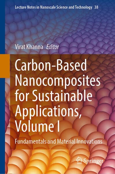 Carbon-Based Nanocomposites for Sustainable Applications, Volume I
