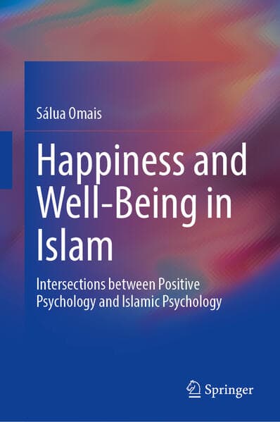 Happiness and Well-Being in Islam