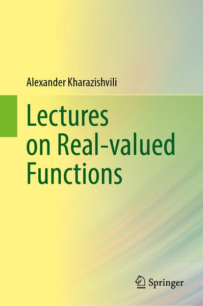Lectures on Real-valued Functions